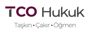 TCO Hukuk | Taşkın-Çakır-Öğmen